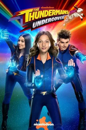 SERIES: The Thundermans: Undercover (Season 1)