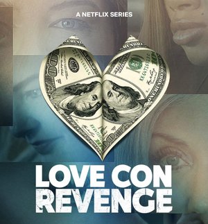 SERIES: Love Con Revenge (Season 1)