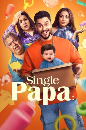 SERIES: Single Papa (Season 1)
