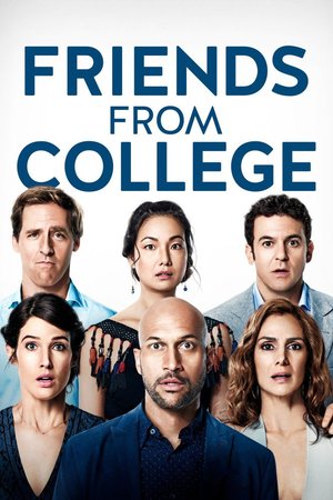 SERIES: Friends from College (Season 1)